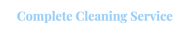 Complete Cleaning Service